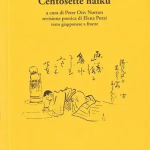 Centosette haiku. Testo giapponese a fronte Spedizione Espresso