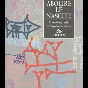 Soddisfatti O Rimborsati Abolire le nascite. Il problema nella Mesopotamia antica