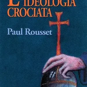 L‘ideologia crociata Sconto