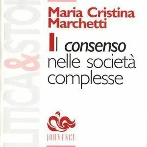 Promozione Esclusiva Il consenso nelle società complesse