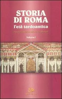 Storia di Roma. L‘età tardoantica Occasione Imperdibile