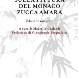 Vendita Finale Discorsi sulla pittura del monaco Zucca Amara