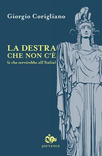 La destra che non c‘è (e che servirebbe all‘Italia) Scelto Dai Clienti