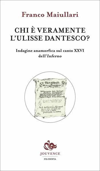 Chi è veramente l‘Ulisse dantesco? Indagine anamorfica sul canto XXVI dell‘Inferno Spedizione Espresso
