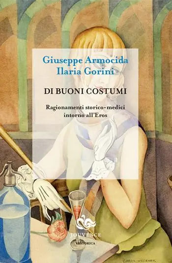 Di buoni costumi. Ragionamenti storico-medici intorno all‘eros Offerta Lampo