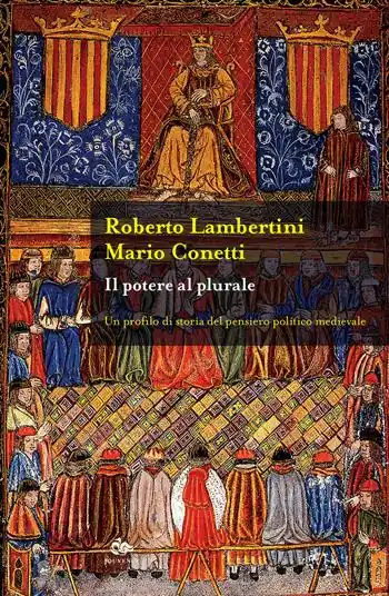 Il potere al plurale. Un profilo di storia del pensiero politico medievale Promo Stagionale