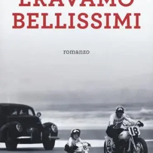 Sconto Eravamo bellissimi