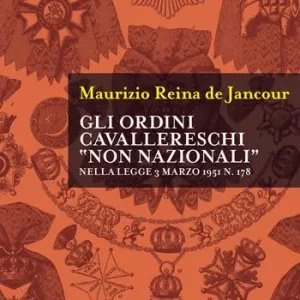Offerta Del Giorno Gli ordini cavallereschi «non nazionali» nella legge 3 marzo 1951 n. 178