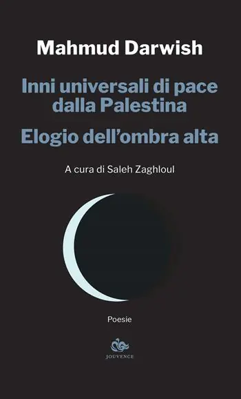 Di Tendenza Inni universali di pace dalla Palestina. Elogio dell‘ombra alta