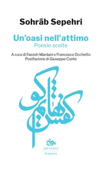 Affare Un‘oasi nell‘attimo. Poesie scelte. Testo persiano a fronte