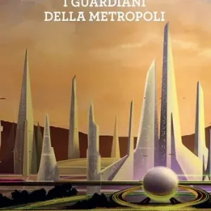 Offerta Lampo I guardiani della metropoli