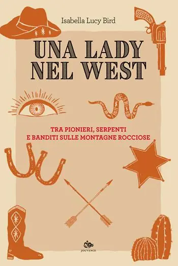 Professionale Una lady nel West. Tra pionieri, serpenti e banditi sulle Montagne Rocciose
