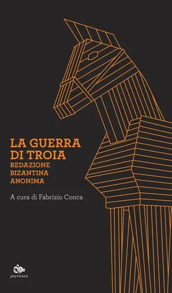 Consegna Rapida La guerra di Troia. Redazione bizantina anonima