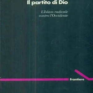 Prezzo Scontato Il partito di Dio. L‘Islam radicale contro l‘Occidente