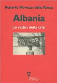 Super Prezzo Albania. Le radici della crisi