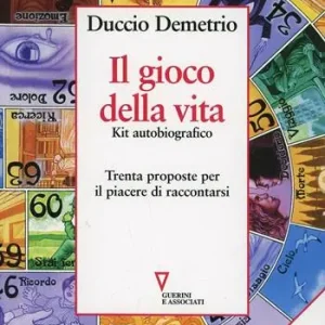 A Buon Prezzo Il gioco della vita. Kit autobiografico. Trenta proposte per il piacere di raccontarsi
