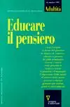 Adultità. Vol. 6 Educare il pensiero Solo Oggi