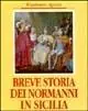 Breve storia dei normanni in Sicilia Consegna Rapida