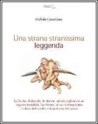 Una strana, stranissima leggenda Spedito Oggi