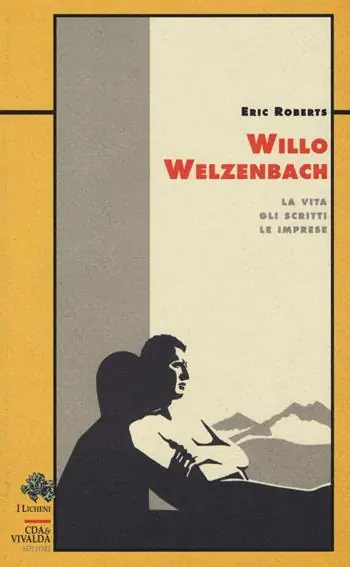 Willo Welzenbach. La vita, gli scritti, le imprese Prezzo Di Fabbrica