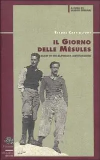 A Buon Prezzo Il giorno delle Mésules. Diari di un alpinista antifascista