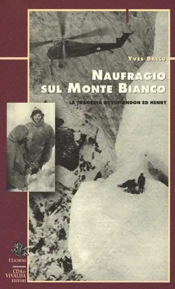 Di Tendenza Naufragio sul Monte Bianco. La tragedia di Vincendon ed Henry