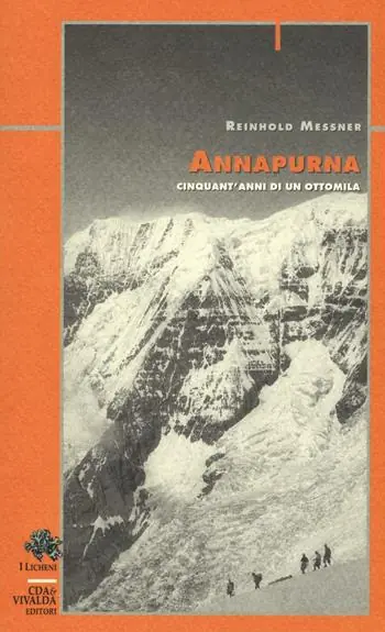 Affare Annapurna. Cinquant‘anni di un ottomila
