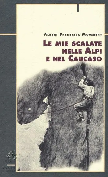 Prezzo Scontato Le mie scalate nelle Alpi e nel Caucaso