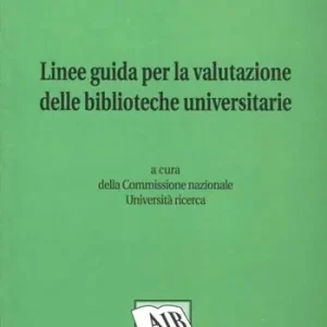 Promo Stagionale Linee guida per la valutazione delle biblioteche universitarie