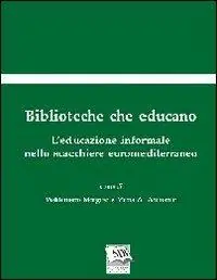 Biblioteche che educano. L‘educazione informale nello scacchiere euromediterraneo Ultimissimo Modello