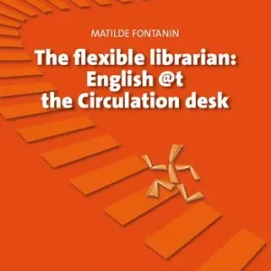 Flexible librarian. English @t the circulation desk Ultima Occasione