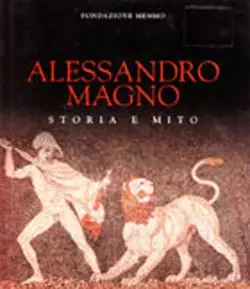 Pagamento Sicuro Alessandro Magno. Storia e mito. Catalogo della mostra (Roma, 1995-96). Ediz. illustrata