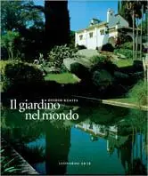 Il giardino nel mondo. Ovidio Guaita. Ediz. illustrata Spedito Oggi