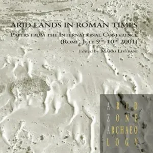 Arid lands in roman times. Papers from the International Conference (Rome, July 9th-10th 2001) Ultimissimo Modello