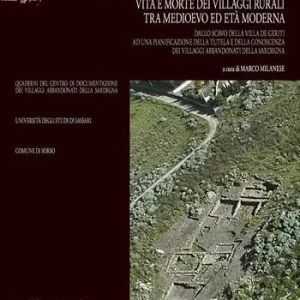Ordina Subito Vita e morte dei villaggi rurali tra Medioevo ed età moderna. Atti del convegno (Sassari-Sorso, 28-29 maggio 2001)