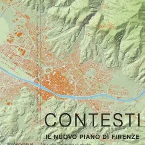 Contesti. Città territori progetti (2007). Supplemento. Vol. 2 Il nuovo piano di Firenze. Promozione