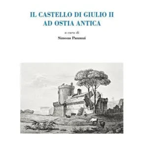 Affare Il castello di Giulio II ad Ostia antica