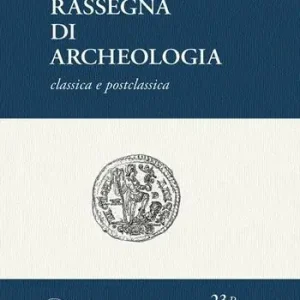 Ultime Pezzi Rassegna di archeologia (2007-2008). Vol. 23 2 Classica e postclassica.