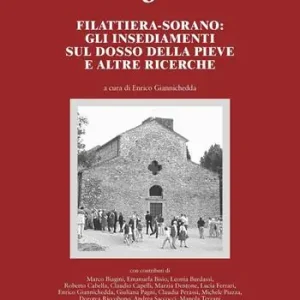 Filattiera-Sorano gli insediamenti sul dosso della Pieve e altre ricerche Ultima Occasione