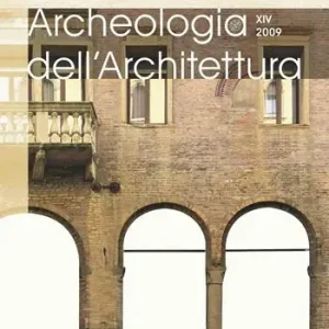 Archeologia dell‘architettura (2009). Vol. 14 Esclusivo