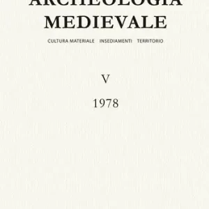 Archeologia medievale (1978). Vol. 5 Soddisfatti O Rimborsati