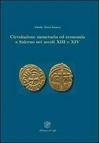 Circolazione monetaria ed economia a Salerno nei secoli XIII e XIV Sconto