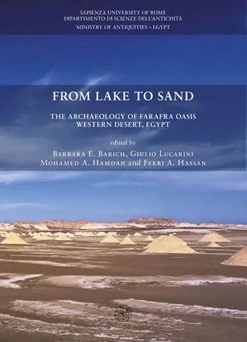 Offerta Limitata From lake to sand. The archaeology of Farafra Oasis Western Desert, Egypt