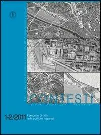 Contesti. Città territori progetti (2011) vol. 1-2 Il progetto di città nelle politiche regionali Ultima Occasione