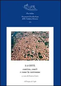 La città com‘era, com‘è e come la vorremmo Super Prezzo