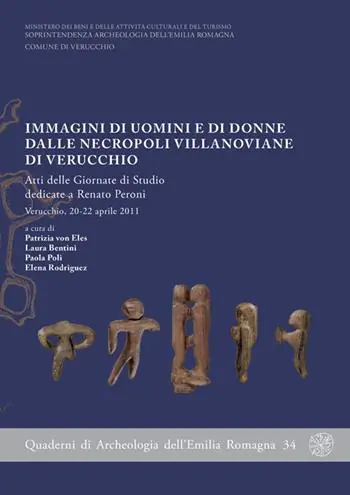 Immagini di uomini e di donne dalle necropoli villanoviane di Verucchio. Atti delle Giornate di studio dedicate a Renato Peroni (Verucchio, aprile 2011). Con DVD Promozione