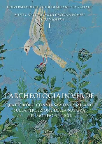 Promo Stagionale L‘ archeologia in verde. Quattordici conversazioni a Milano sulla percezione della natura nel mondo antico