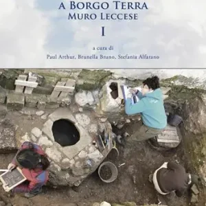 Archeologia urbana a Borgo Terra. Muro Leccese. Vol. 1 Più Venduto