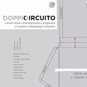 Spedito Oggi Doppio Circuito. Cantieri d’arte contemporanea e artigianato a Scandicci e Montelupo Fiorentino. Ediz. illustrata