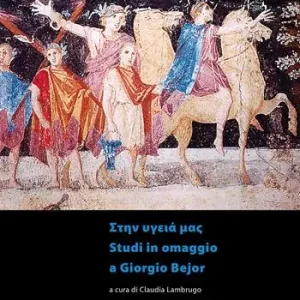 Saluti. Studi in omaggio a Giorgio Bejor. Ediz. italiana e inglese Prezzo Conveniente